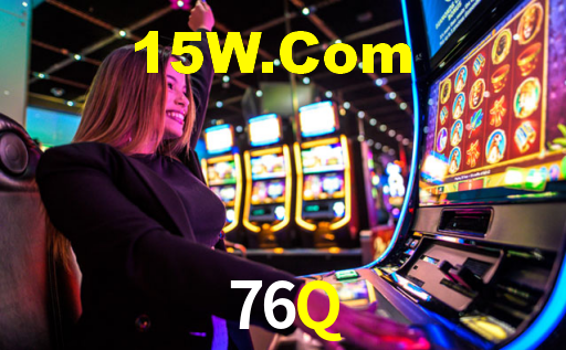 76Q,76Q Bet