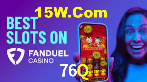 76Q,76Q Bet